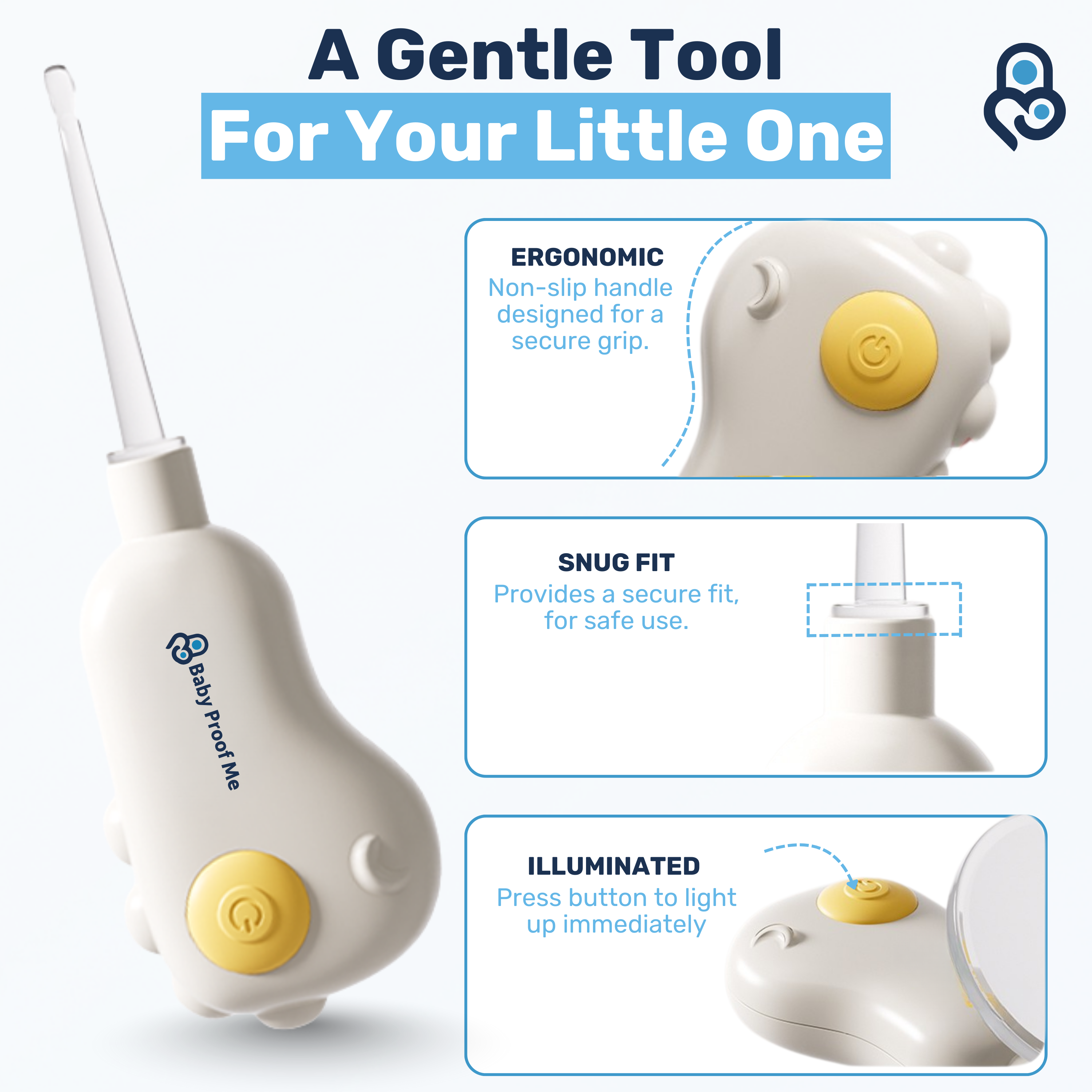 Infographic showing baby nose & ear cleaner ergonomic grip, snug-fit tip, and press-button LED light